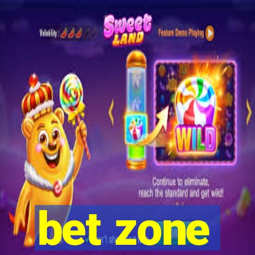 bet zone